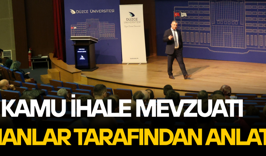 DÜZCE ÜNİVERSİTESİ’NDE KAMU İHALE MEVZUATI EĞİTİMİ DÜZENLENDİ