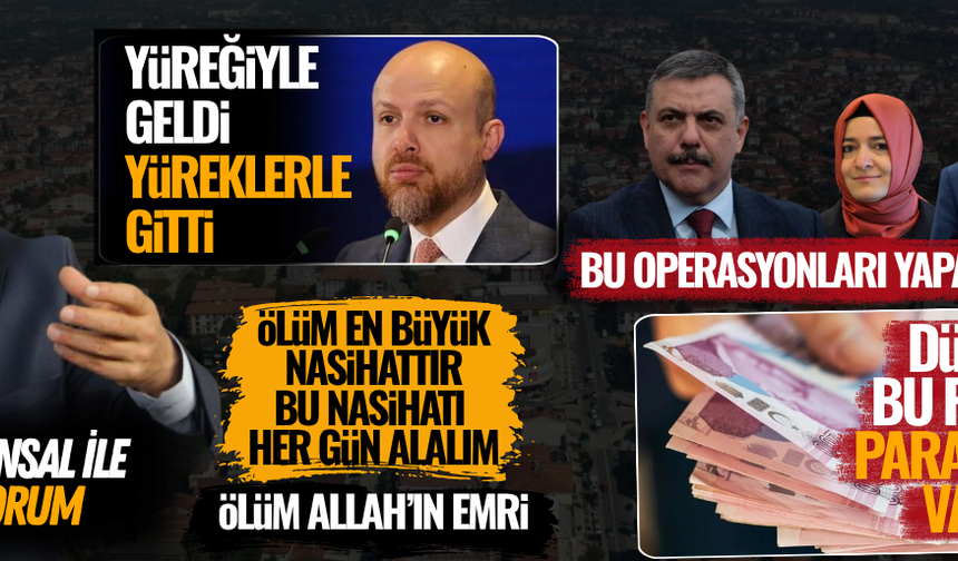 SİYASET VE DEVLET, BİLAL BEY'İN NEZAKETİNİ ÖĞRENMELİ