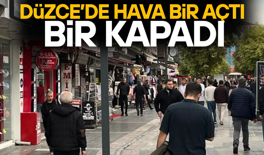 DÜZCE’DE KİMİ YAZI KİMİ KIŞI YAŞIYOR
