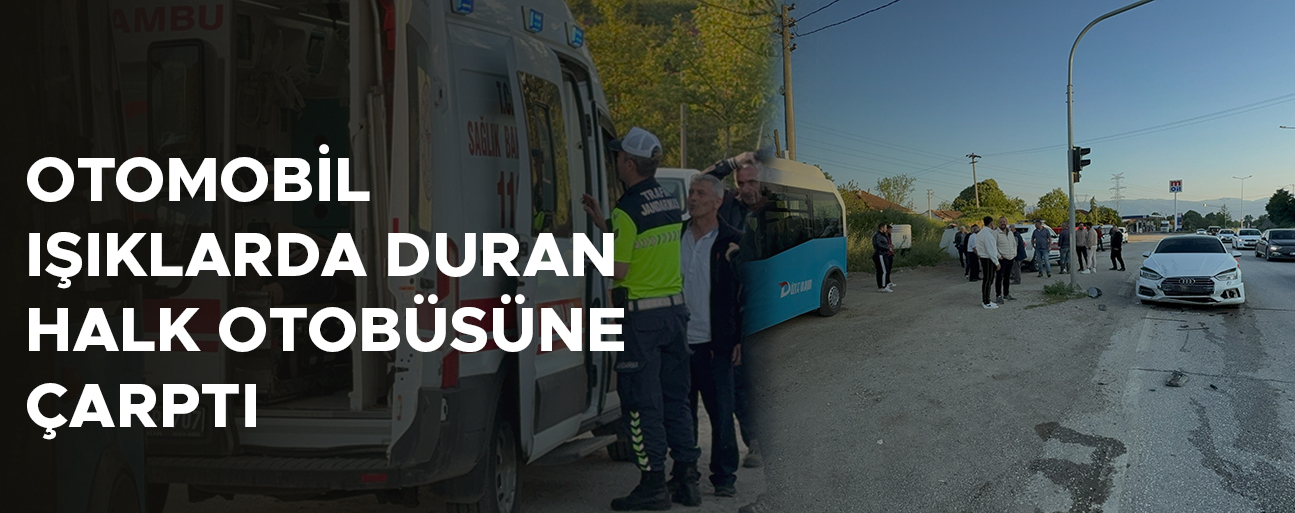 OTOBÜSTE BULUNAN 6 YOLCU YARALANDI