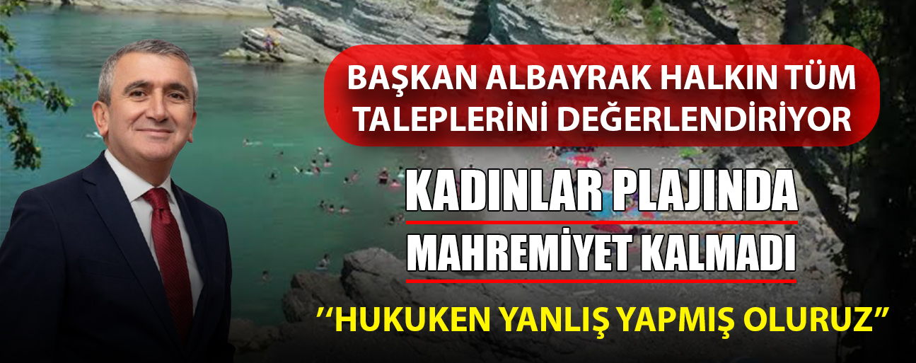 KADINLAR PLAJI’NA BİR DÜZENLEME DAHA