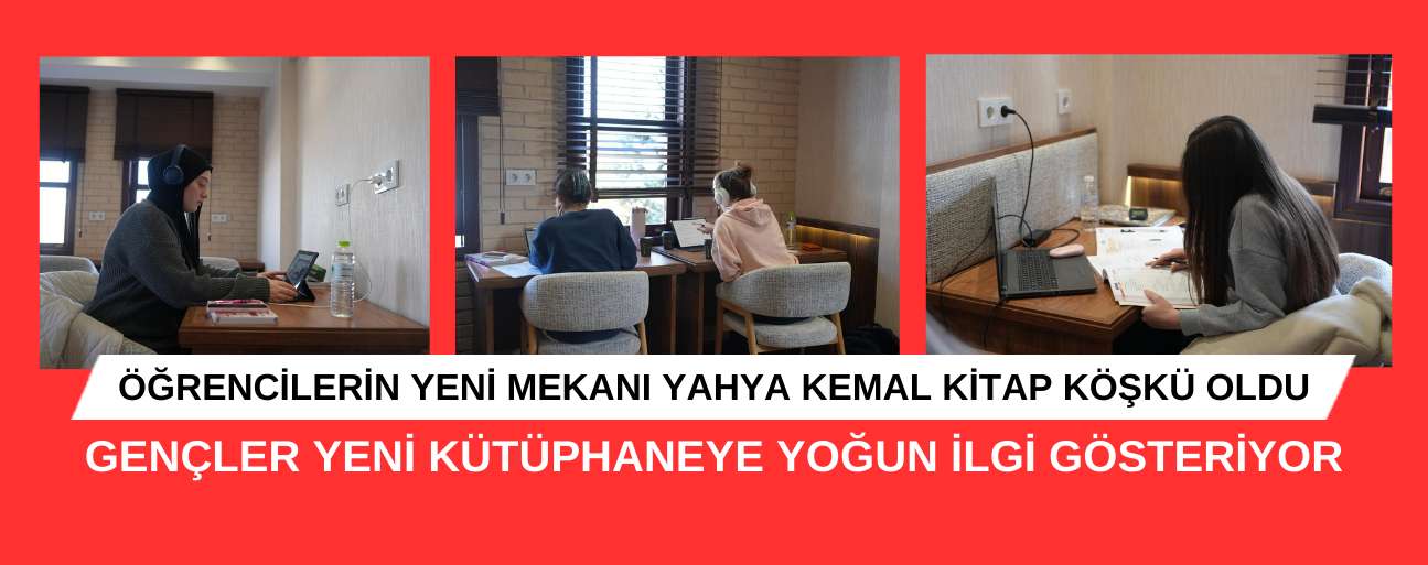 GENÇLER YENİ KÜTÜPHANEYE YOĞUN İLGİ GÖSTERİYOR