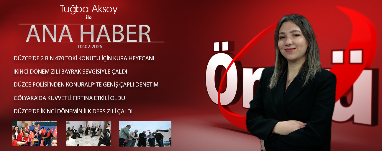 2 ŞUBAT 2026 ÖNCÜ ANA HABER