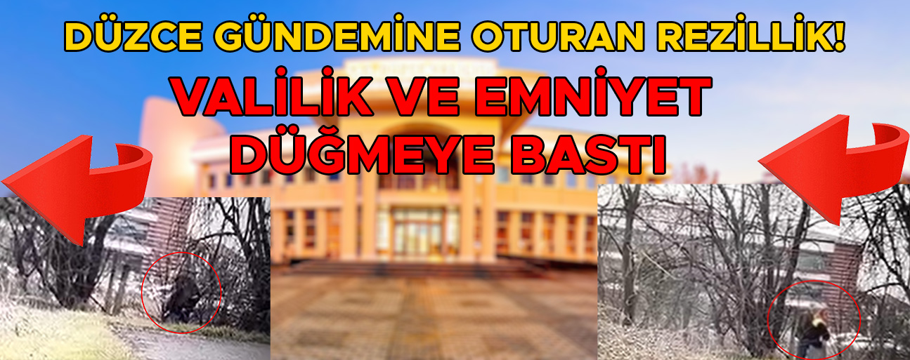 DÜZCELİLER GÜPEGÜNDÜZ YAŞANAN EDEPSİZLİĞE İSYAN ETTİ