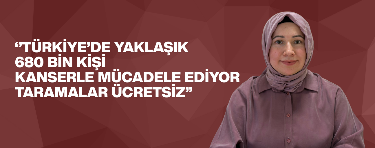 ERKEN TANI HAYAT KURTARIYOR: KETEM’DEN KANSERE KARŞI UYARI