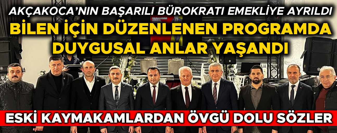 BİRLİKTE ÇALIŞTIĞI KAYMAKAMLARDAN ÖVGÜ DOLU SÖZLER