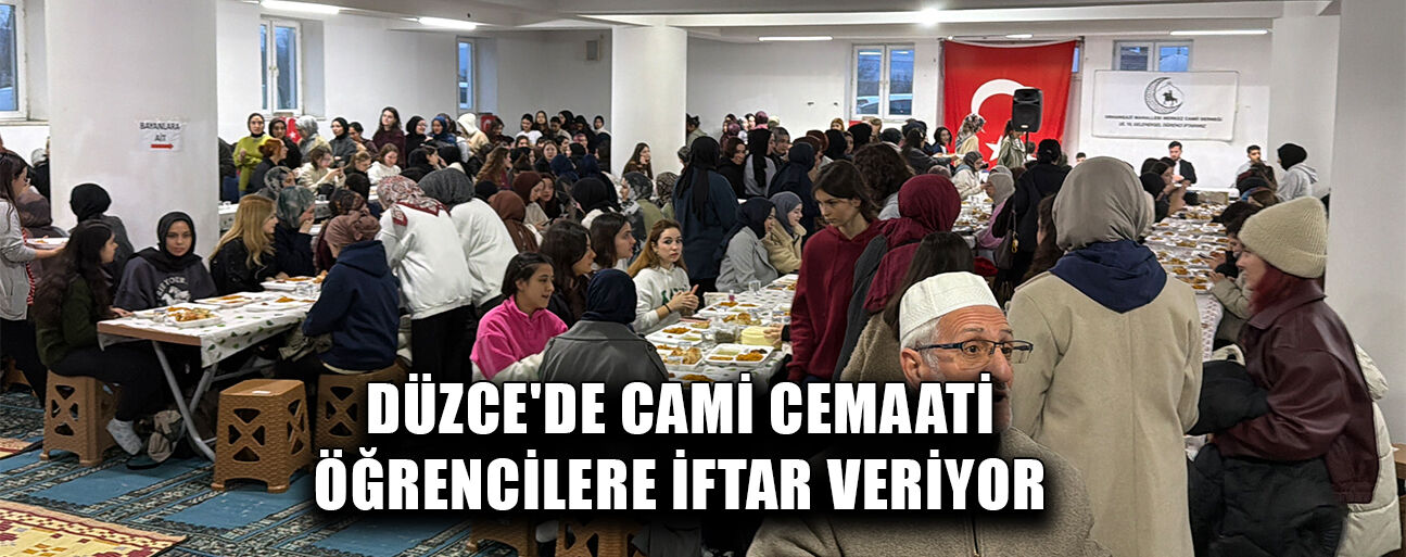 HER GÜN 800 ÖĞRENCİYE İFTAR VERİLİYOR