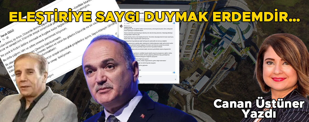 ELEŞTİRİYE SAYGI DUYMAK ERDEMDİR…