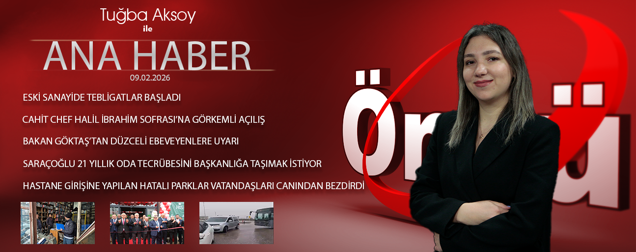 9 ŞUBAT 2026 ÖNCÜ ANA HABER