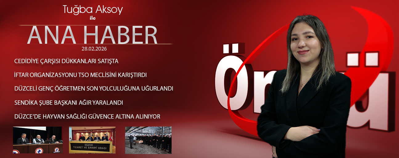 28 ŞUBAT 2026 ÖNCÜ ANA HABER