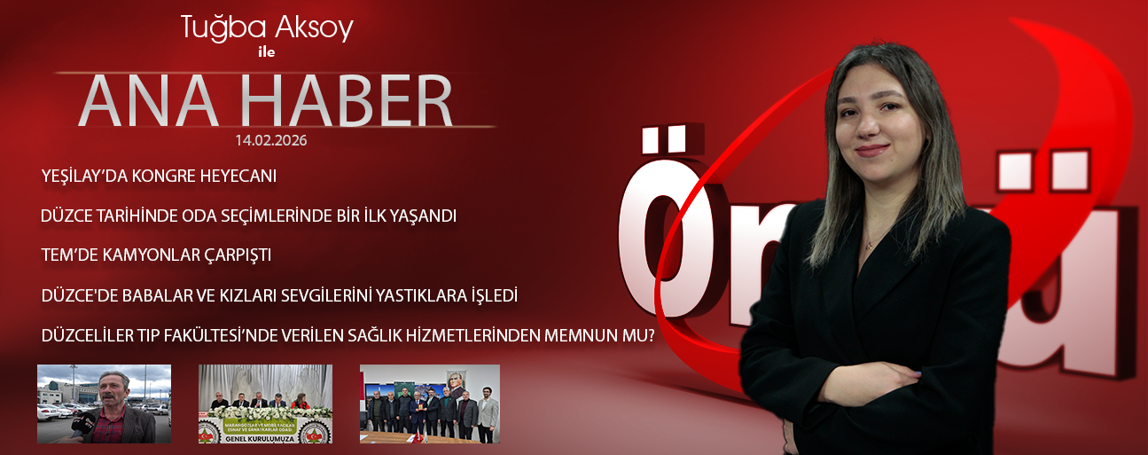 14 ŞUBAT 2026 ÖNCÜ ANA HABER