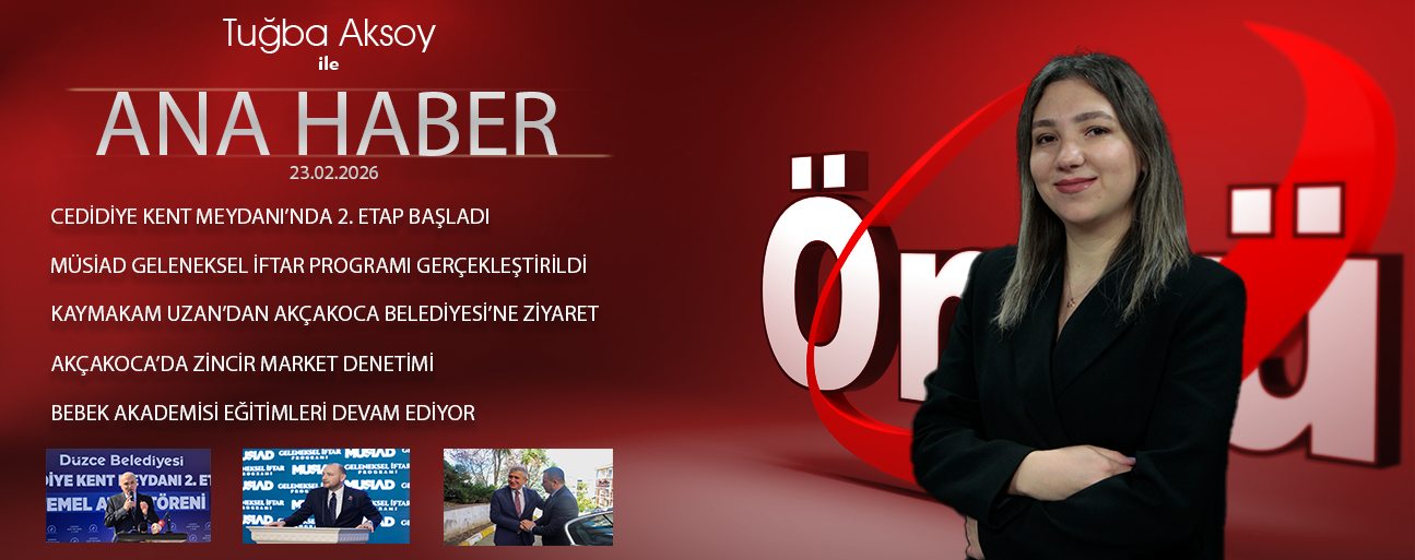 23 ŞUBAT 2026 ÖNCÜ ANA HABER