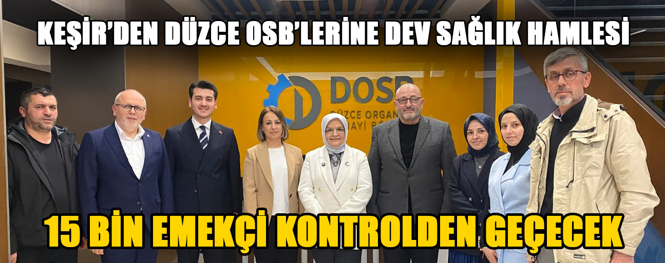 KEŞİR’İN GİRİŞİMLERİYLE “SAĞLIĞIM İŞ YERİNDE” PROJESİ BAŞLIYOR