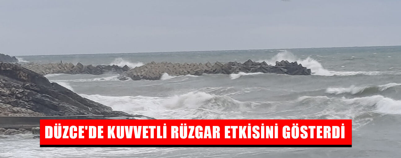 DALGA BOYU 3 METREYE ULAŞTI