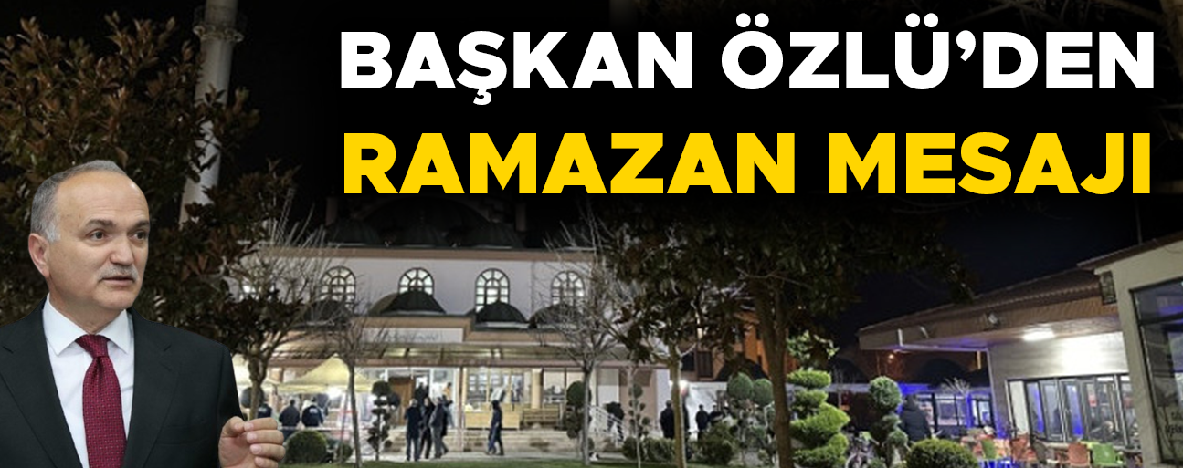 “PAYLAŞMANIN VE ŞÜKRÜN ZAMANI; HOŞGELDİN YA ŞEHR-İ RAMAZAN”