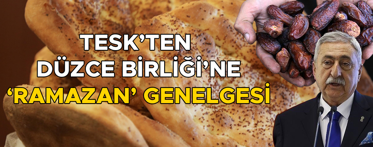 ESNAFA ‘HASSASİYET’ ÇAĞRISI