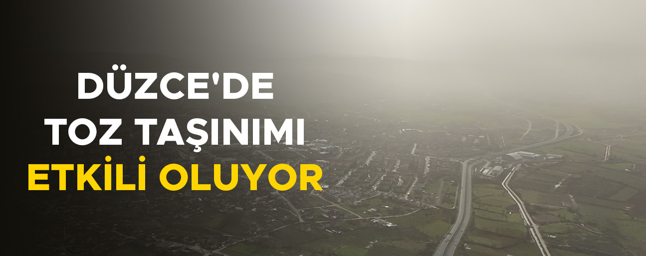TOZ BULUTU HAVADAN GÖRÜNTÜLENDİ