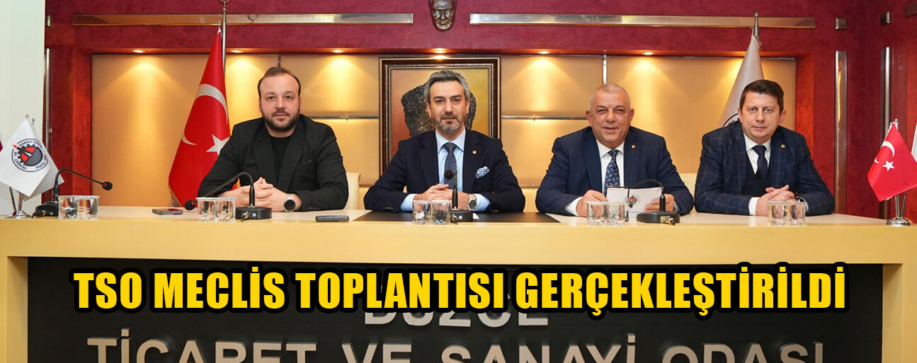 DÜZCE TSO’DA 2025 YILI KESİN HESABI ONAYLANDI