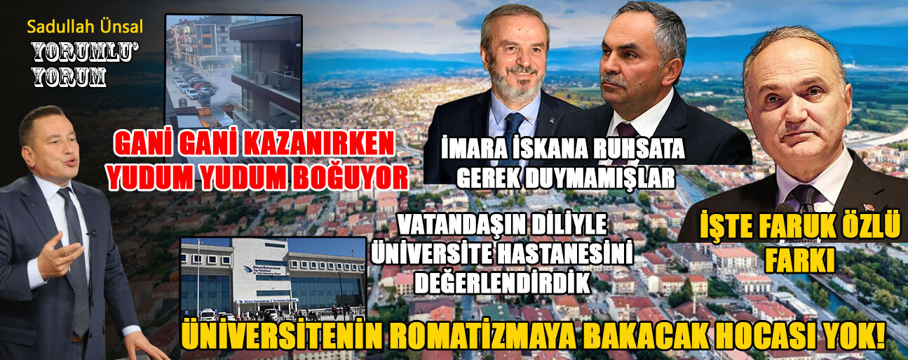 “HEP BANA HEP BANA” OLMAZ DÜZCE’YE FAYDANIZ OLSUN!