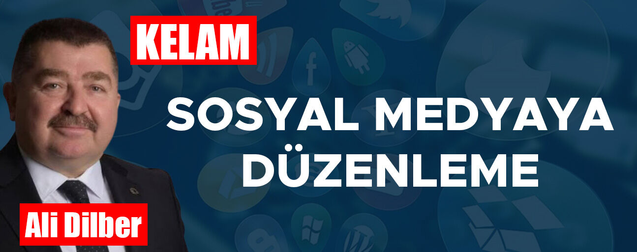 SOSYAL MEDYAYA DÜZENLEME