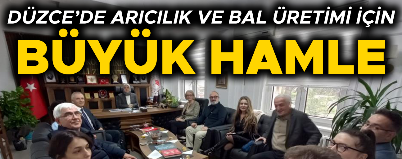 DÜZCE ARICILIK OLİMPİYATLARINA EV SAHİPLİĞİ YAPACAK
