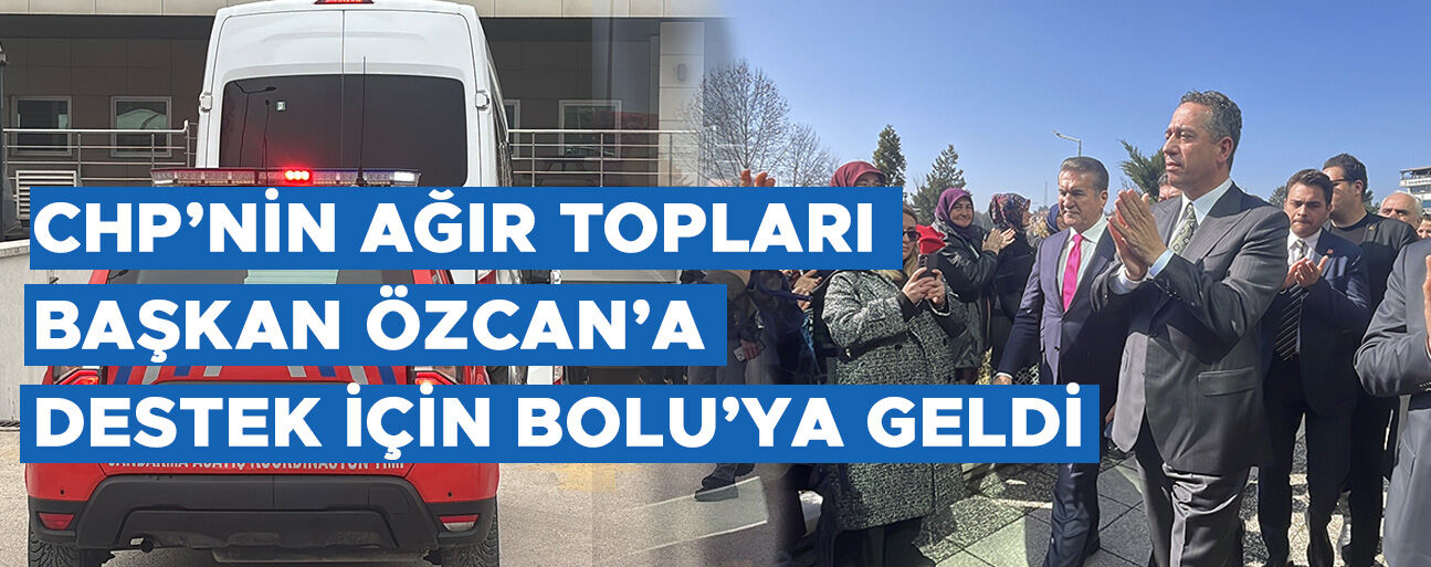 BAŞARIR: BURADA CHP YARGILANMIYOR, BURADA BOLU HALKI YARGILANIYOR