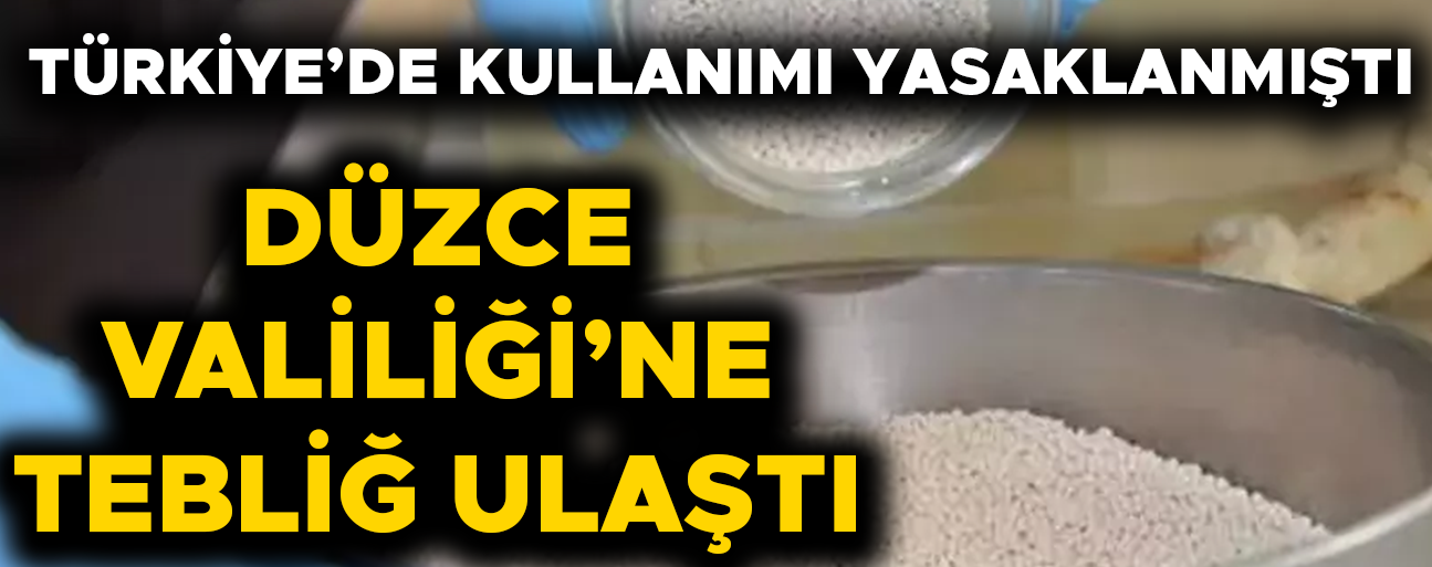 DÜZCE’DE KULLANIMINA 30 MAYIS’A KADAR İZİN VERİLECEK