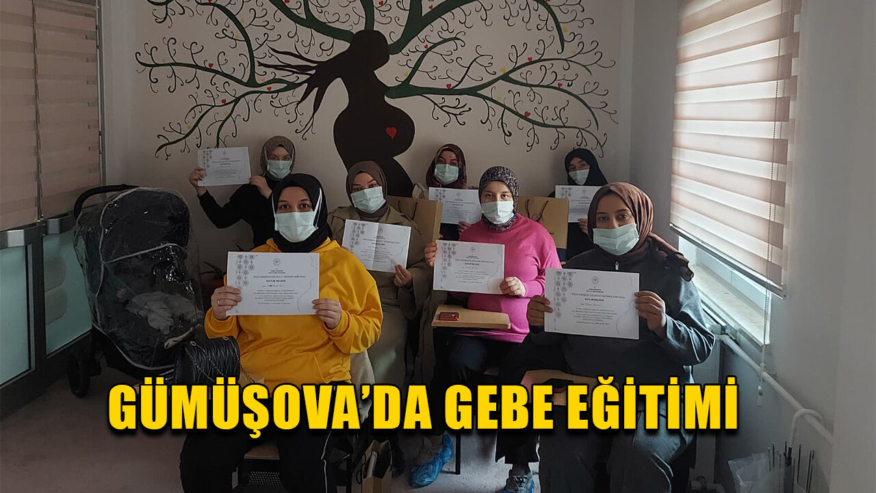 GÜMÜŞOVA’DA GEBE EĞİTİMİ