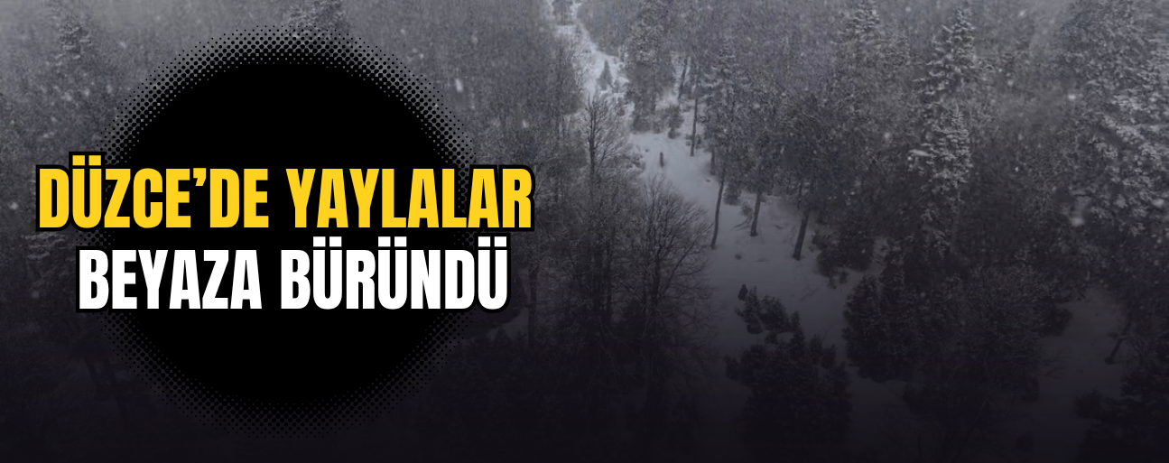 SİNEKLİ VE SAKARCA YAYLALARINDA KAR KALINLIĞI 1 METREYİ BULDU