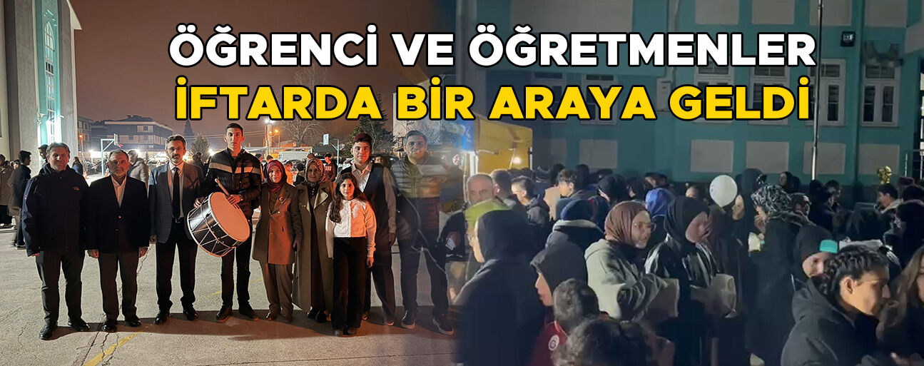 DÜZCE ZAHİD KEVSERİ ANADOLU İMAM HATİP LİSESİ’NDE İFTAR PROGRAMI