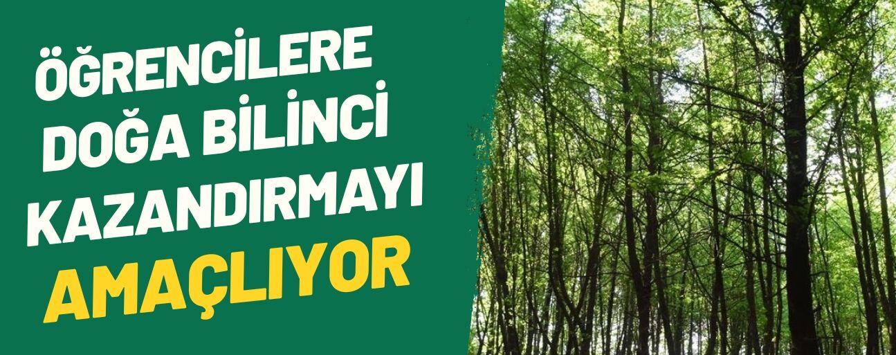 DÜZCE’DEKİ OKULLARDA "ORMAN HAFTASI ETKİNLİK TAKVİMİ" HAZIRLANDI