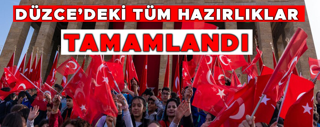 23 NİSAN ULUSAL EGEMENLİK VE ÇOCUK BAYRAMI COŞKU İLE KUTLANACAK