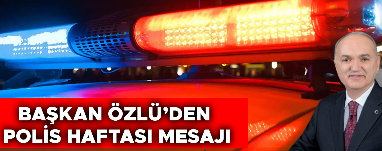 “POLİSİMİZ, KAMU DÜZENİNİ SAĞLAMAK İÇİN EN ÖN SAFTADIR”