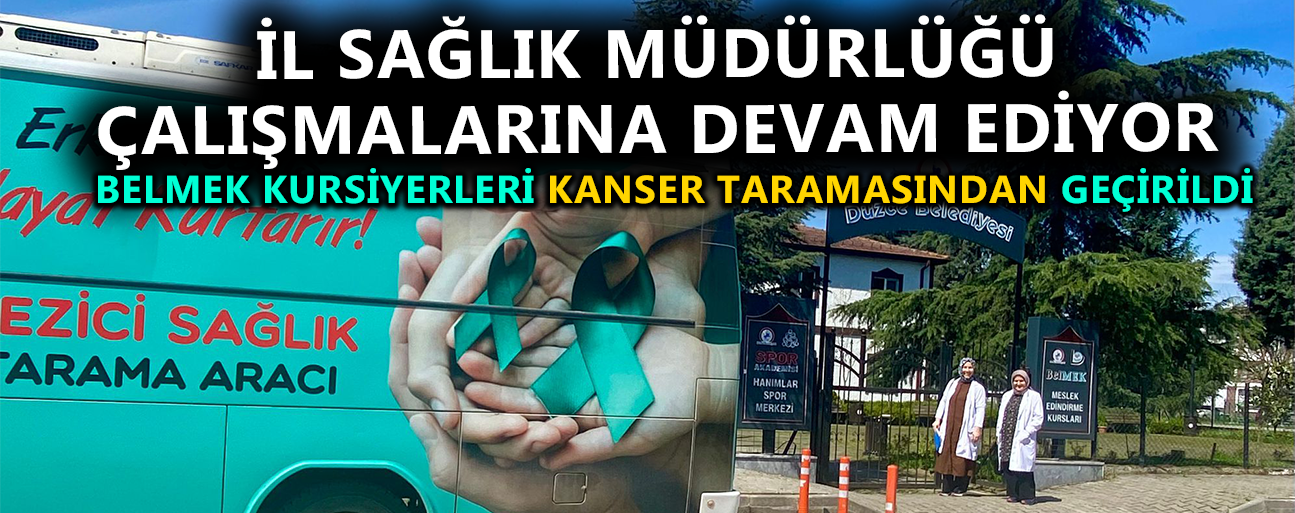 İL SAĞLIK MÜDÜRLÜĞÜ ÇALIŞMALARINA DEVAM EDİYOR