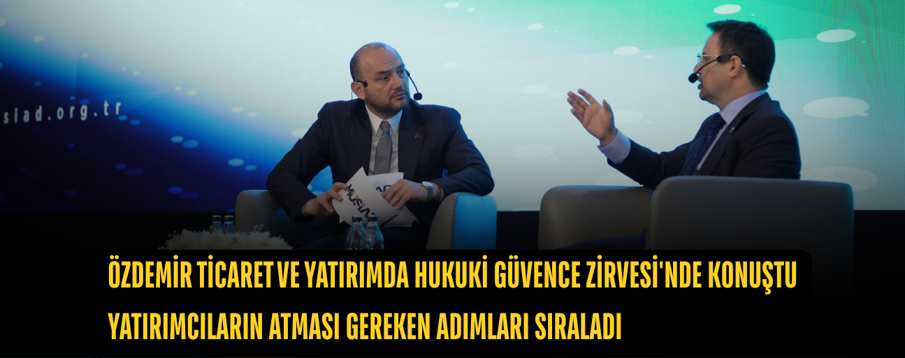 “KÜRESEL YATIRIMCI SADECE BUGÜNE DEĞİL, YARINA DA BAKIYOR”