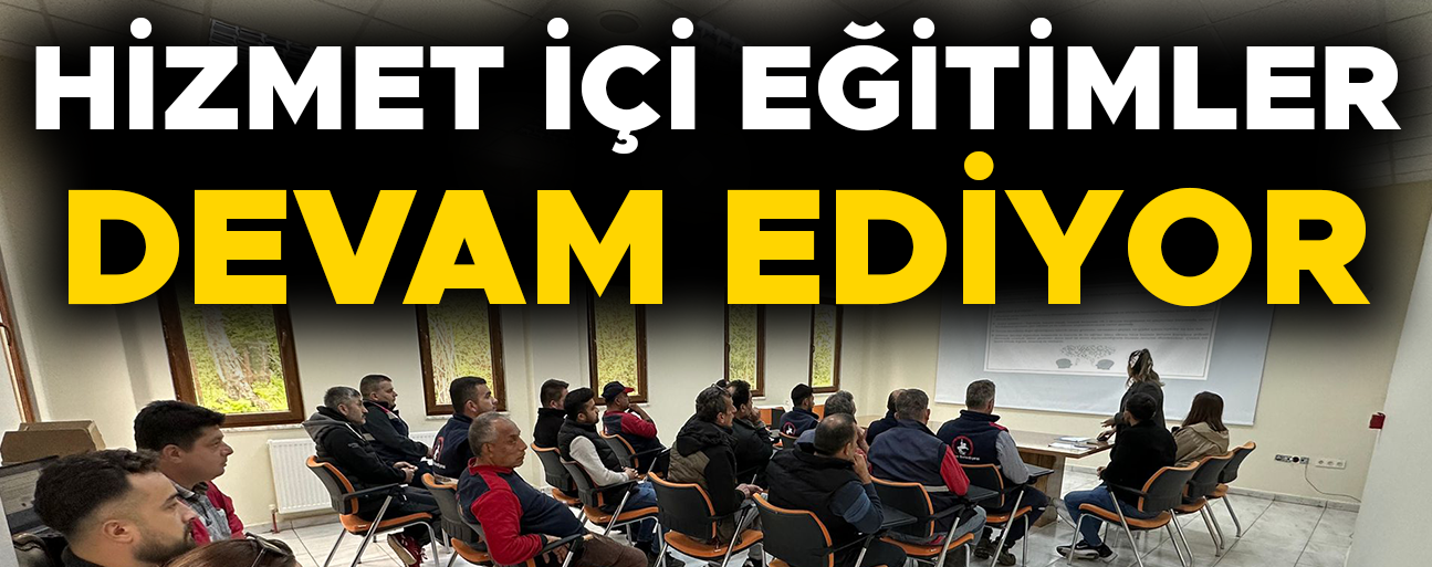 VETERİNER İŞLERİ TEKNİK PERSONELİ BİLGİLENDİRİLDİ