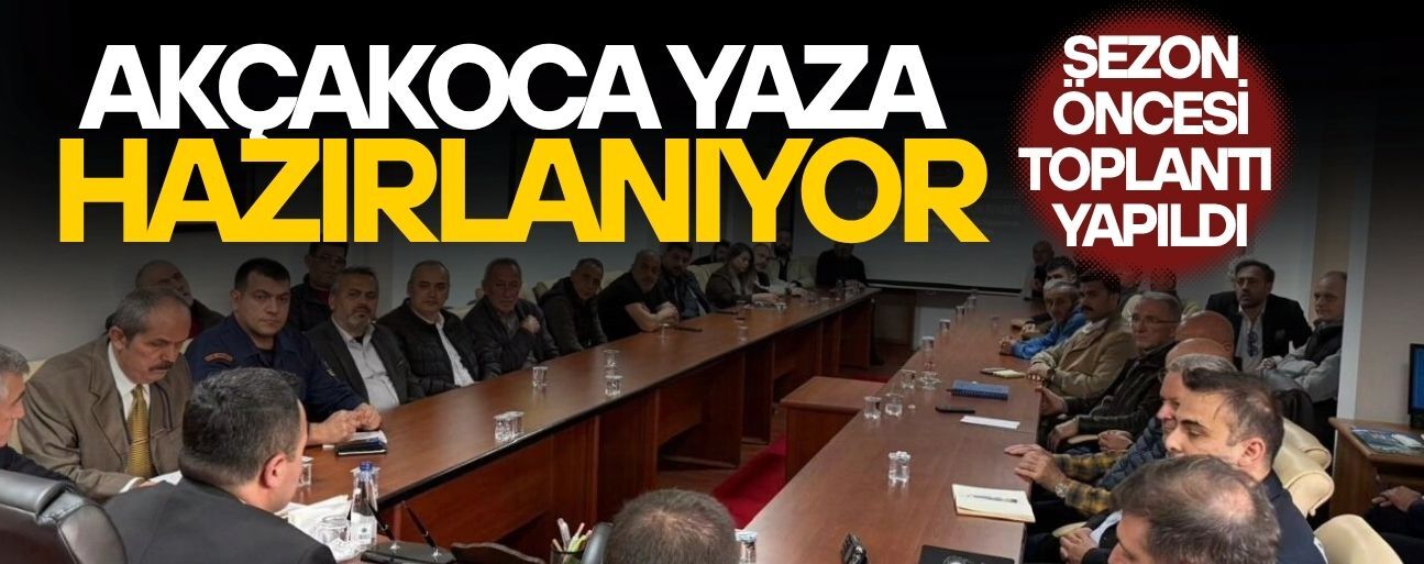 AKÇAKOCA’DA YAZ ÖNCESİ HAZIRLIKLAR TAMAMLANACAK