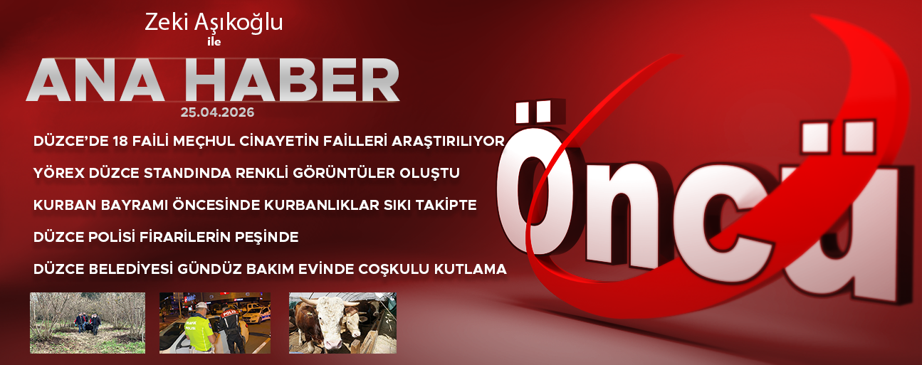25 NİSAN 2026 ÖNCÜ ANA HABER