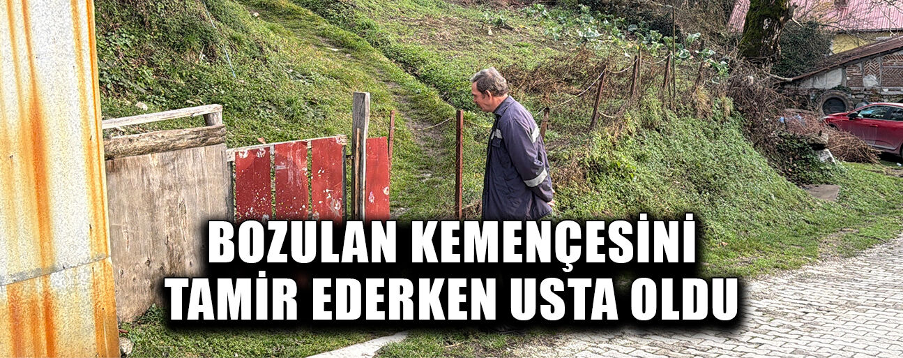 USTALARI DİNLEYEREK ÇALMAYI ÖĞRENDİ