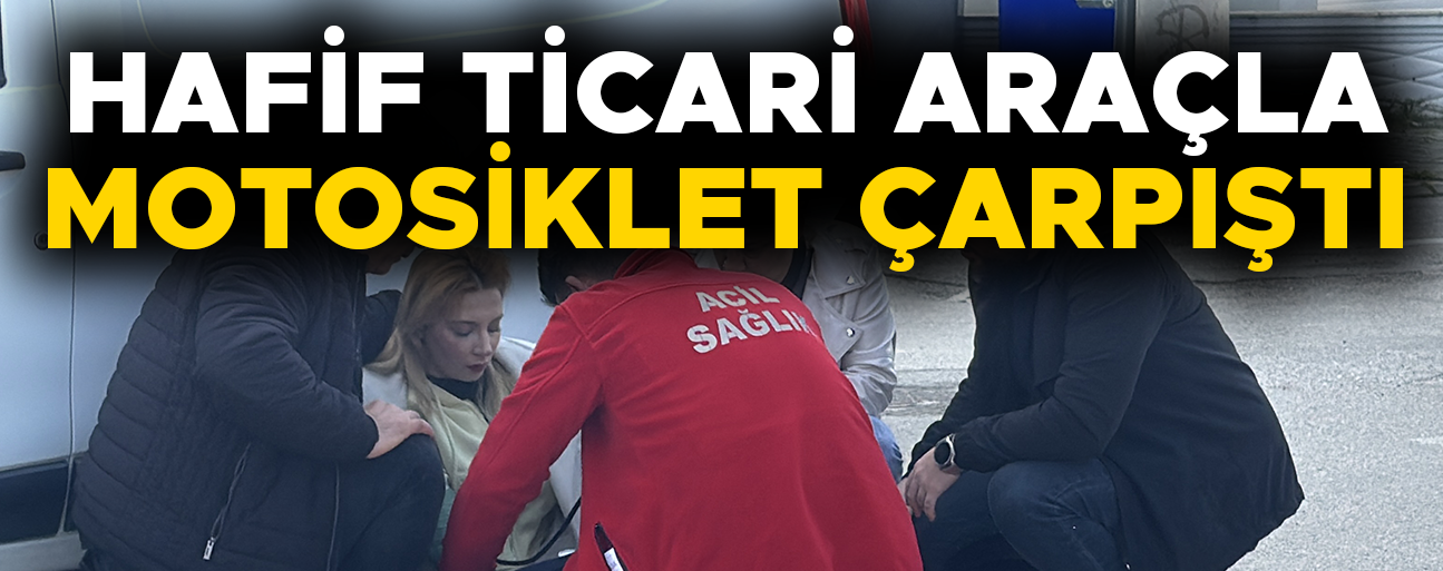 MOTOSİKLETTE BULUNAN 2 KİŞİ YARALANDI