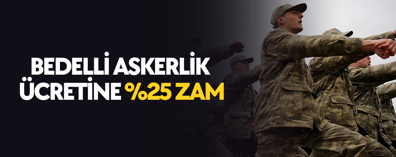 YENİ DÜZENLEMEYLE BEDEL 417 BİN LİRAYA YÜKSELDİ