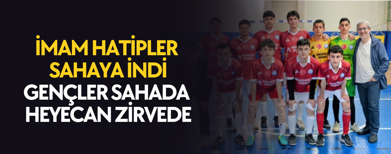 İMAM HATİP SPOR OYUNLARI CUMAYERİ'NDE BAŞLADI