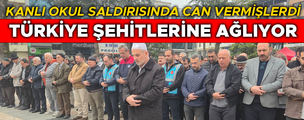 DÜZCE’DE ŞEHİT ÖĞRETMEN VE ÖĞRENCİLER İÇİN GIYABİ CENAZE NAMAZI KILINDI