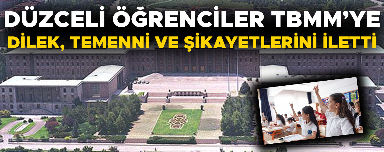 ÖĞRENCİLERİN DİLEKÇELERİ TBMM’DE SERGİLENECEK