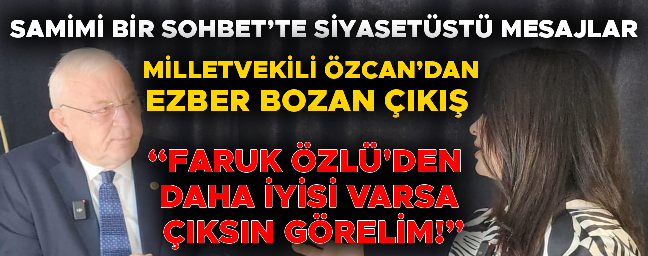 "FARUK BEY DÜZCE İÇİN BİR KAZANIMDIR, KENDİSİNİ SEVİYORUM"