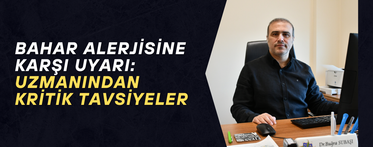 POLENLER HASTALIĞI TETİKLİYOR KORUNMA YÖNTEMLERİ HAYATİ ÖNEM TAŞIYOR