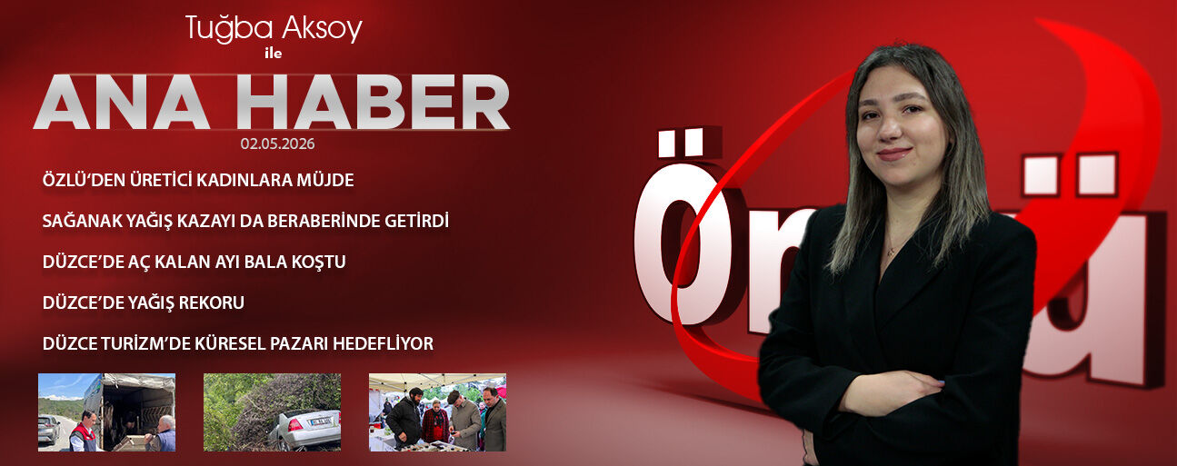 2 MAYIS 2026 ÖNCÜ ANA HABER