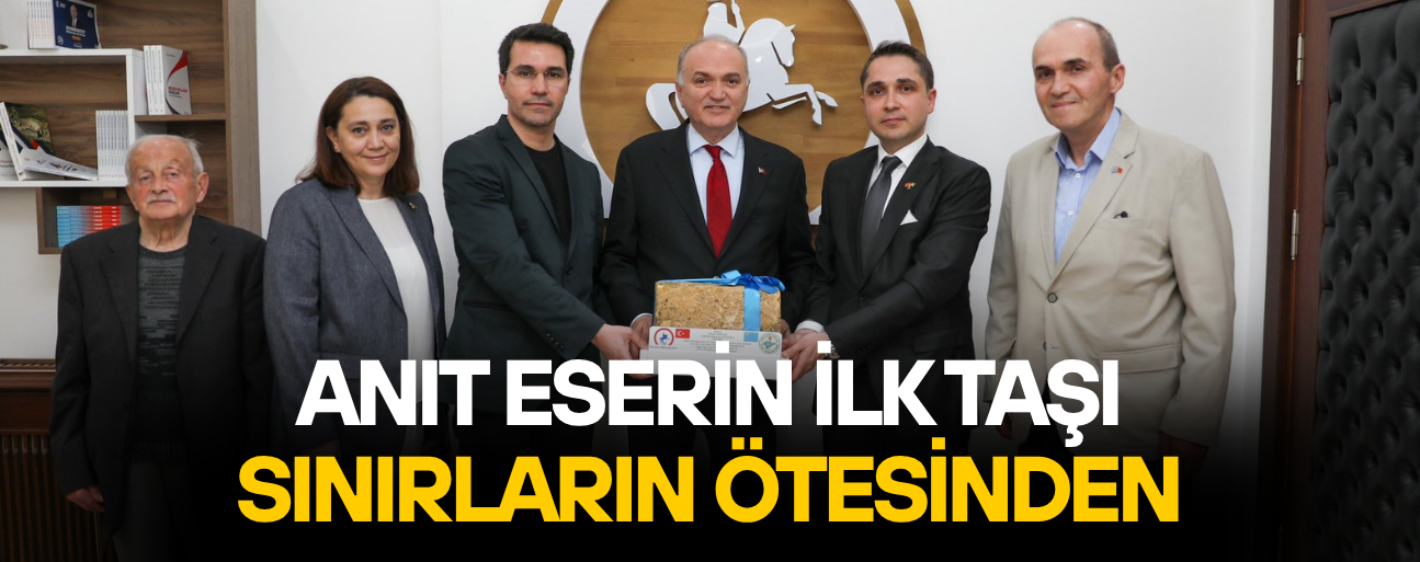 KIRIM’DAN GETİRİLEN TAŞ BAŞKAN ÖZLÜ’YE TESLİM EDİLDİ