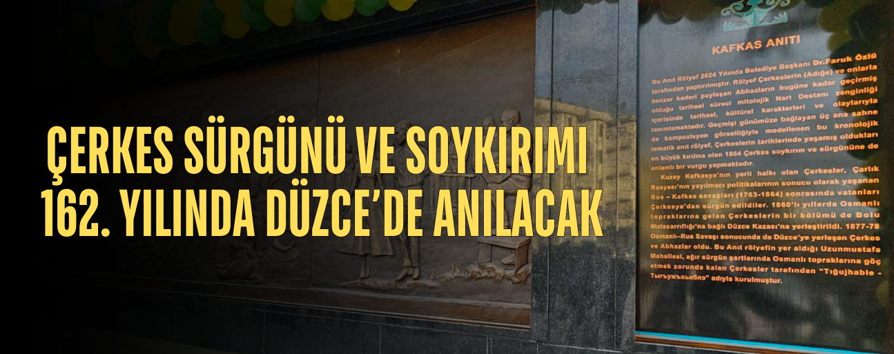 21 MAYIS’TA KAFKAS ANIT RÖLYEFİ ÖNÜNDE BULUŞULACAK