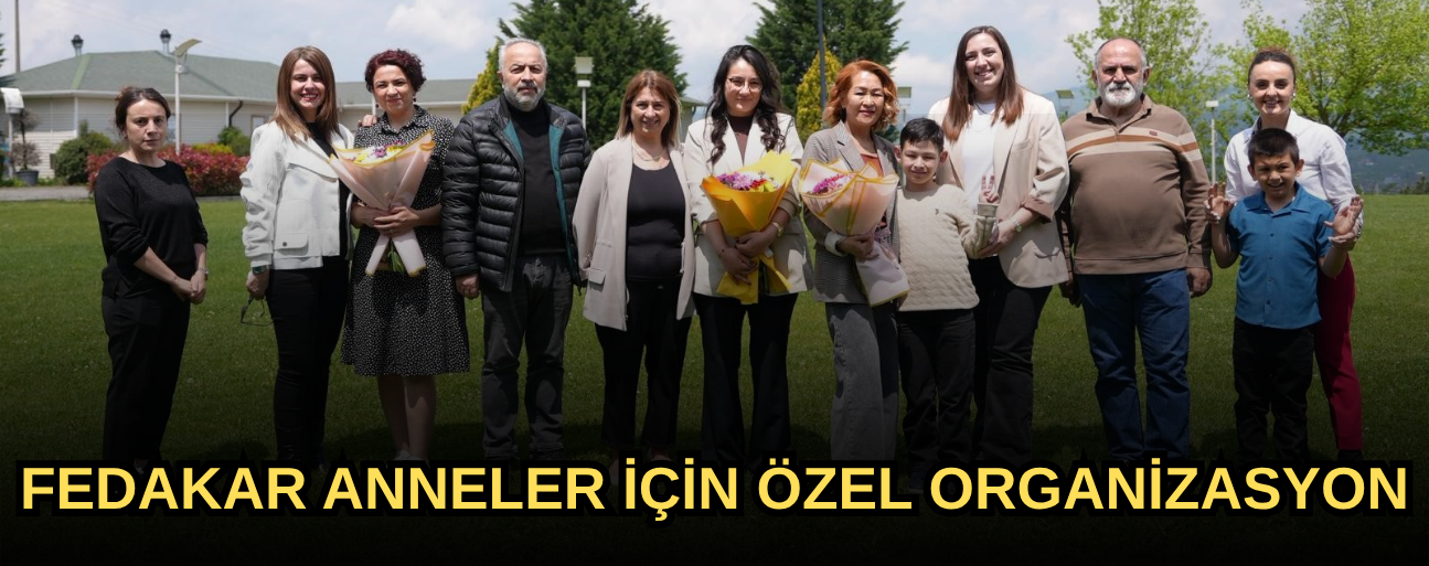 DÜZCE BELEDİYESİ ENGELLİ ÇOCUĞU OLAN ANNELERE MORAL DOLU BİR GÜN YAŞATTI